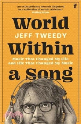 World Within a Song：Music That Changed My Life and Life That Changed My Music