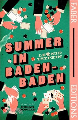 Summer in Baden-Baden (Faber Editions)：'A miracle' - Susan Sontag