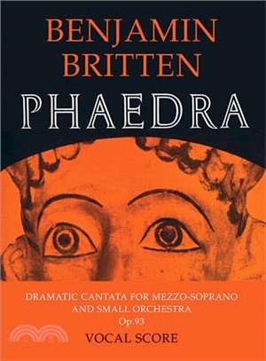 Phaedra ─ Dramatic Cantata for Mezzo-Soprano and Small Orchestra Op. 93: Vocal Score