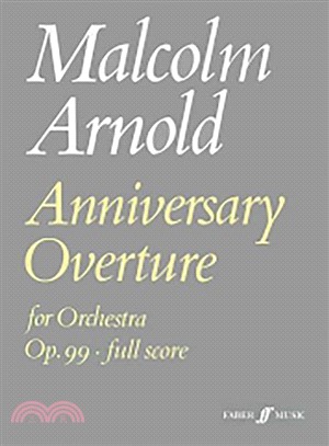 Anniversary Overture ─ For Orchestra Op. 99