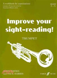 Improve Your Sight-Reading! Trumpet Grades 5-8