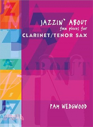 Jazzin' About ― Fun Pieces for Clarinet / Tenor Sax