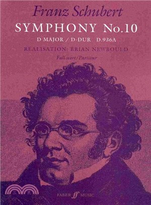 Franz Schubert Symphony No. 10 in D Major/ Sinfonie Nr. 10 in D-Dur