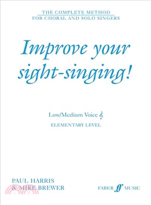 Improve Your Sight-Singing! ─ Elementary Level-Low/Medium Voice