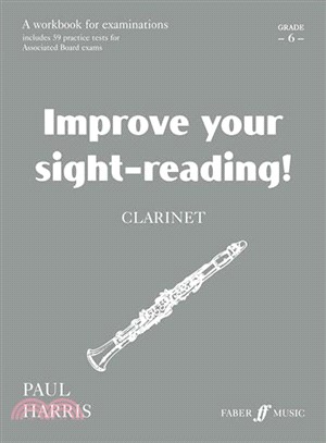 Improve Your Sight-reading! Clarinet ― Grade 6