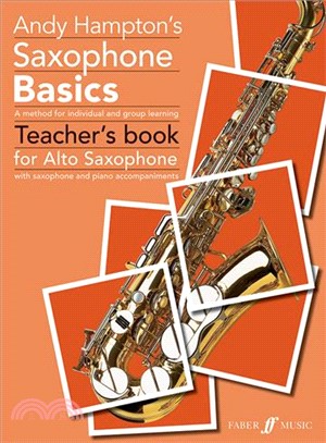 Saxophone Basics ─ A Method for Individual and Group Learning Alto Saxophone