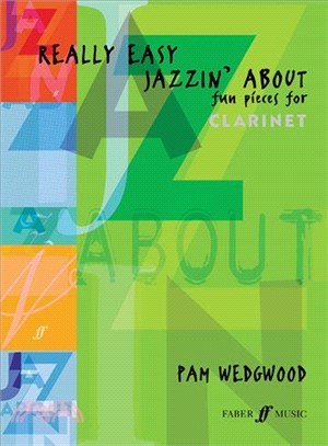 Really Easy Jazzin' About ― Fun Pieces for Clarinet