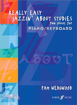 Really Easy Jazzin' About Studies ─ Fun Pieces for Piano/ Keyboard