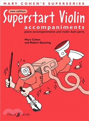 Superstart Violin ─ Accompaniments: Piano Accompaniments and Violin Duet Parts