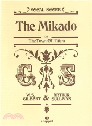 The Mikado or The Town of Titipu ─ Vocal Score