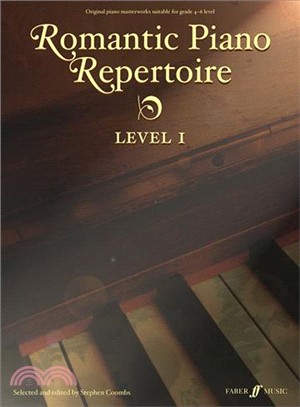 Romantic Piano Repertoire, Level 1 ─ Original Piano Master Works for Grade 4-6 Level