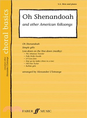 Oh Shenandoah and Other American Folksongs ─ S. A. Men and Piano