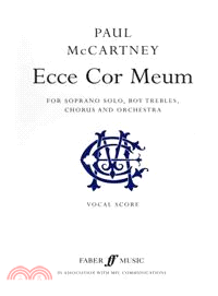 Ecce Cor Meum ─ Behold My Heart, Vocal Score; For Soprano Solo, Boy Trebles, Chorus and Orchestra