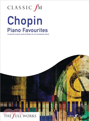 Chopin Piano Favorites ― A Selection of Piano Works by Chopin for the Intermediate Pianist