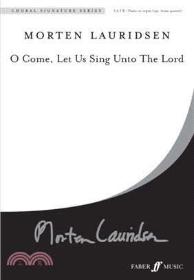 O Come, Let Us Sing Unto The Lord