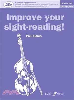 Improve Your Sight-Reading!, Grade 1-5 ─ Double Bass