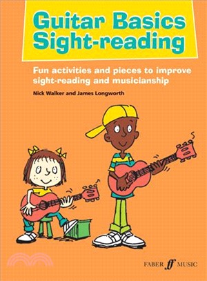 Guitar Basics Sight-reading ― Fun Activities and Pieces to Improve Sight-reading and Musicianship