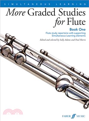 More Graded Studies for Flute ─ Flute study repertoire with supporting Simultaneous Learning elements