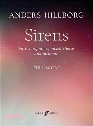 Sirens ─ For 2 Sopranos, Mixed Chorus & Orchestra, Full Score