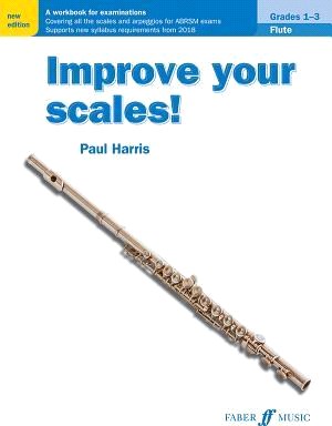 Improve Your Scales! Flute, Grades 1-3 ― A Workbook for Examinations