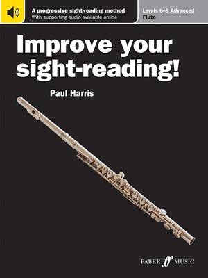 Improve Your Sight-reading! Flute, Levels 6-8 - Advanced ― A Progressive Sight-reading Method; Includes Downloadable Audio