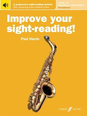 Improve Your Sight-reading! Saxophone, Levels 1-5 - Elementary-intermediate ― A Progressive Sight-reading Method; Includes Downloadable Audio