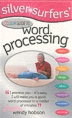 Silver Surfers' Colour Guide to Word Processing