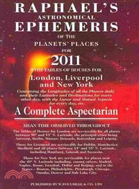 Raphael's Astronomical Ephemeris of the Planets' Places for 2011