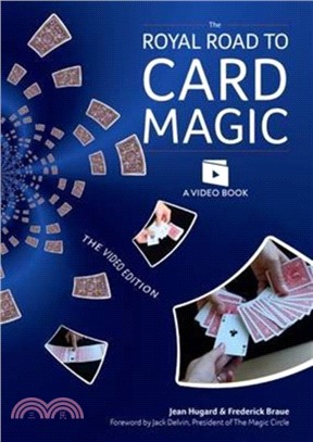 The Royal Road to Card Magic：Handy card tricks to amaze your friends now with video clip downloads