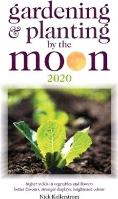 Gardening and Planting by the Moon 2020