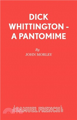 Dick Whittington：A Pantomime