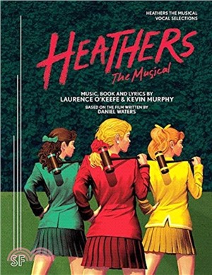 Heathers the Musical Vocal Selections