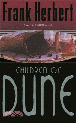 Children Of Dune：The Third Dune Novel