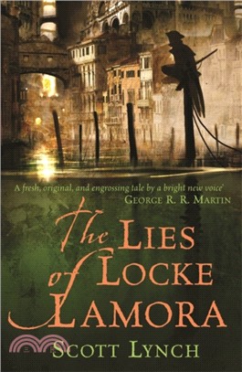 The Lies of Locke Lamora：The Gentleman Bastard Sequence, Book One