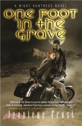 One Foot in the Grave：A Night Huntress Novel