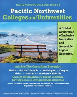 Pacific Northwest Colleges and Universities: A Guided Exploration of Inclusive, Innovative and Accessible Education