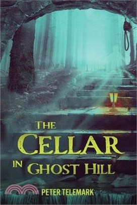 The Cellar in Ghost Hill