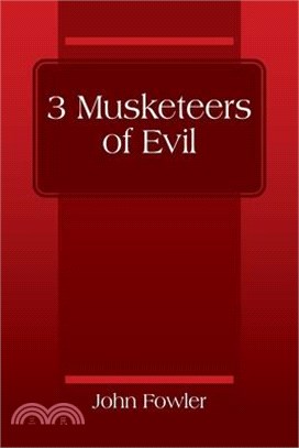 3 Musketeers of Evil