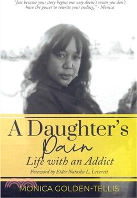 A Daughter's Pain: Life with an Addict