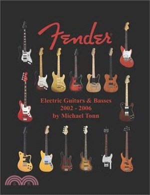 Fender Electric Guitars & Basses 2002 - 2006