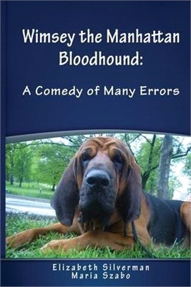 Wimsey the Manhattan Bloodhound: A Comedy of Many Errors
