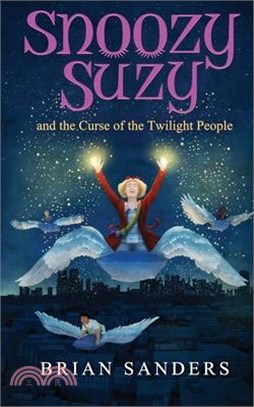 Snoozy Suzy: And the Curse of the Twilight People