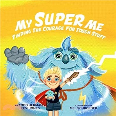 My Super Me：Finding The Courage For Tough Stuff