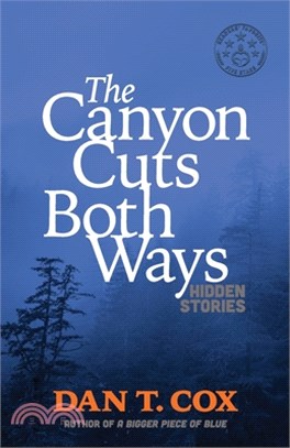 The Canyon Cuts Both Ways: hidden stories