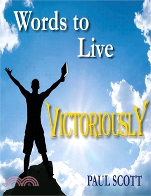 Words to Live Victoriously