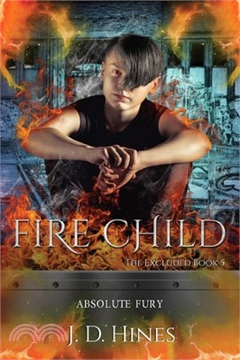 The Excluded: Fire Child