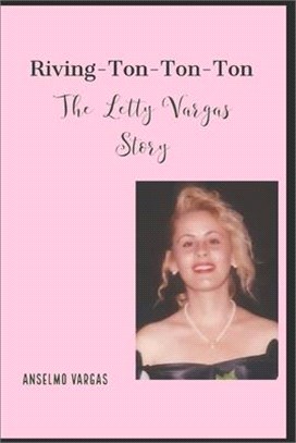 Riving-Ton-Ton-Ton: The Letty Vargas Story