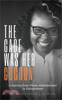 The Cage Was Her Cocoon: A Journey from Prison Administrator to Entrepreneur