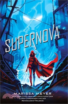 Supernova: (Renegades-Reihe, Band 3)