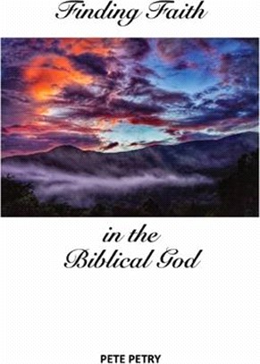 Finding Faith in the Biblical God